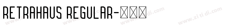 Retrahaus Regular字体转换